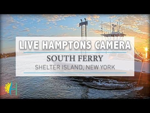 Live HD Webcam South Ferry Shelter Island, Hamptons, NY, USA