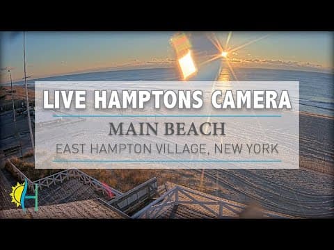 Hamptons Main Beach Live HD Webcam, East Hampton, NY
