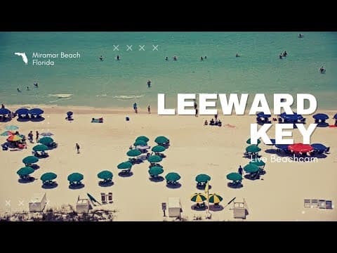 Live Leeward Key Webcam Miramar Beach, Florida, USA