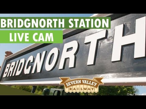 Live Cam Bridgnorth Railway Station, Shropshire, England
