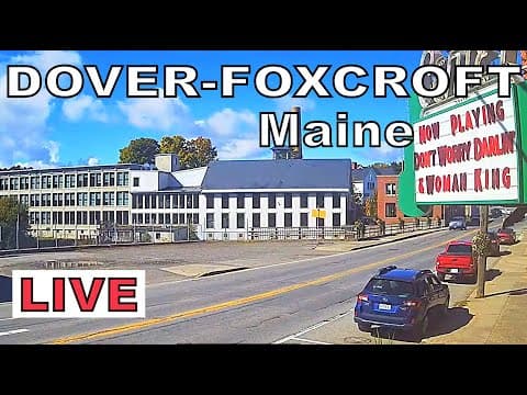 Center Theatre Webcam Main St, Dover-Foxcroft, Maine, USA